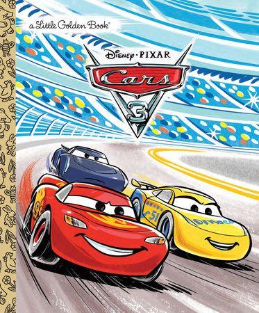 3 Disney Pixar Cars Logo - Cars 3 Little Golden Book (Disney/Pixar Cars 3) by Victoria Saxon ...