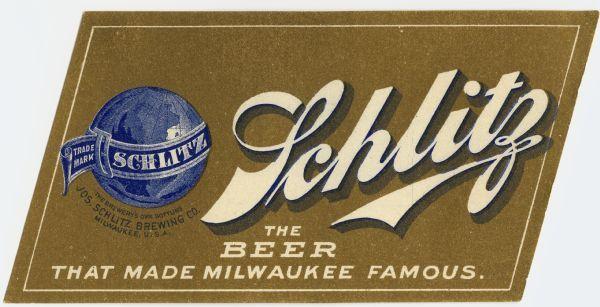 Schlitz Beer Logo - Schlitz Beer Label | Print | Wisconsin Historical Society
