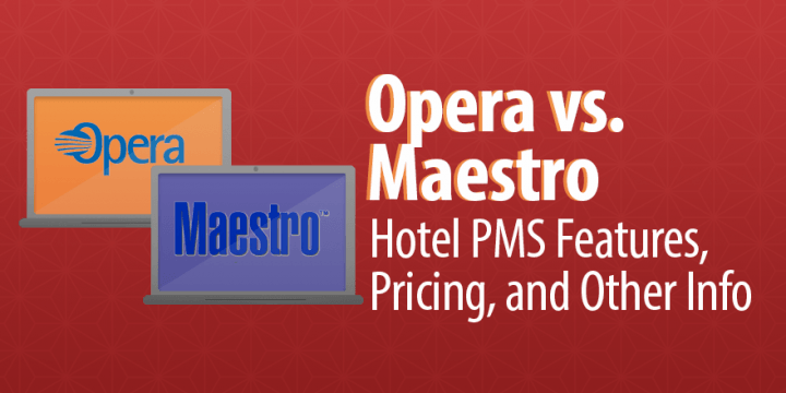 Opera PMS Logo - Opera vs. Maestro: Two Popular Hotel PMS Solutions Compared