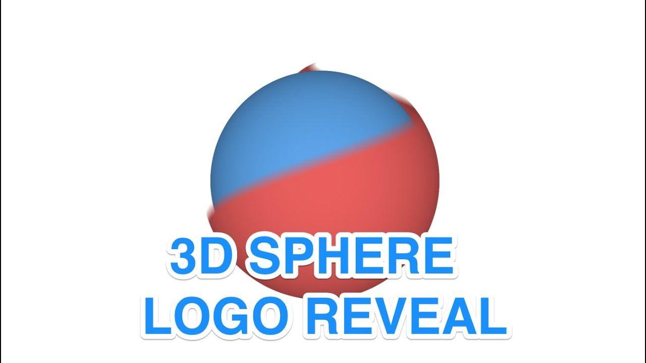 Red Blue Sphere Logo - 3D sphere logo reveal in After Effects - YouTube