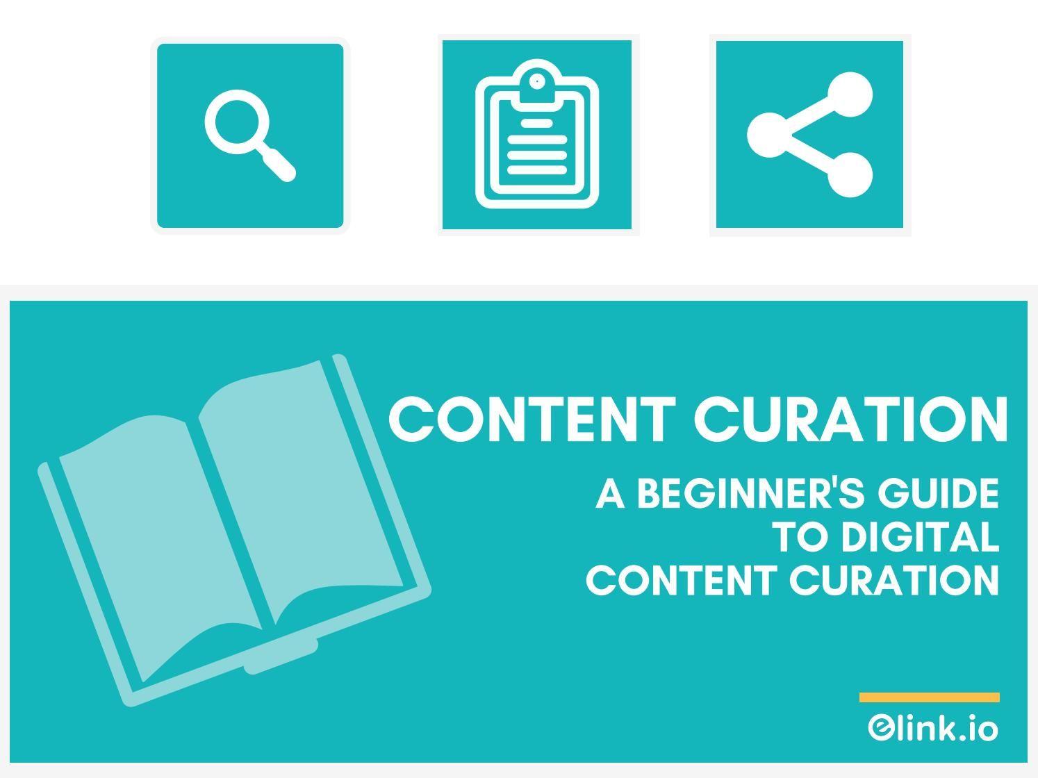 Elink Io Logo - Content curation a beginner's guide to digital content curation by ...