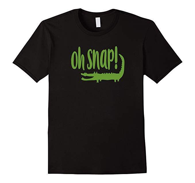 Crocodile Fashion Logo - Oh Snap T Shirt See You Later Gator In A While Crocodile