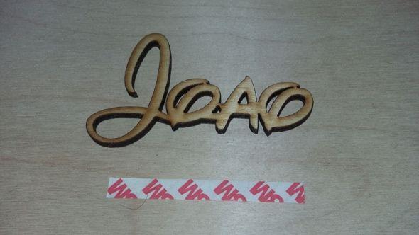 Joao Name Logo - Joao” wooden name plaque $6.99
