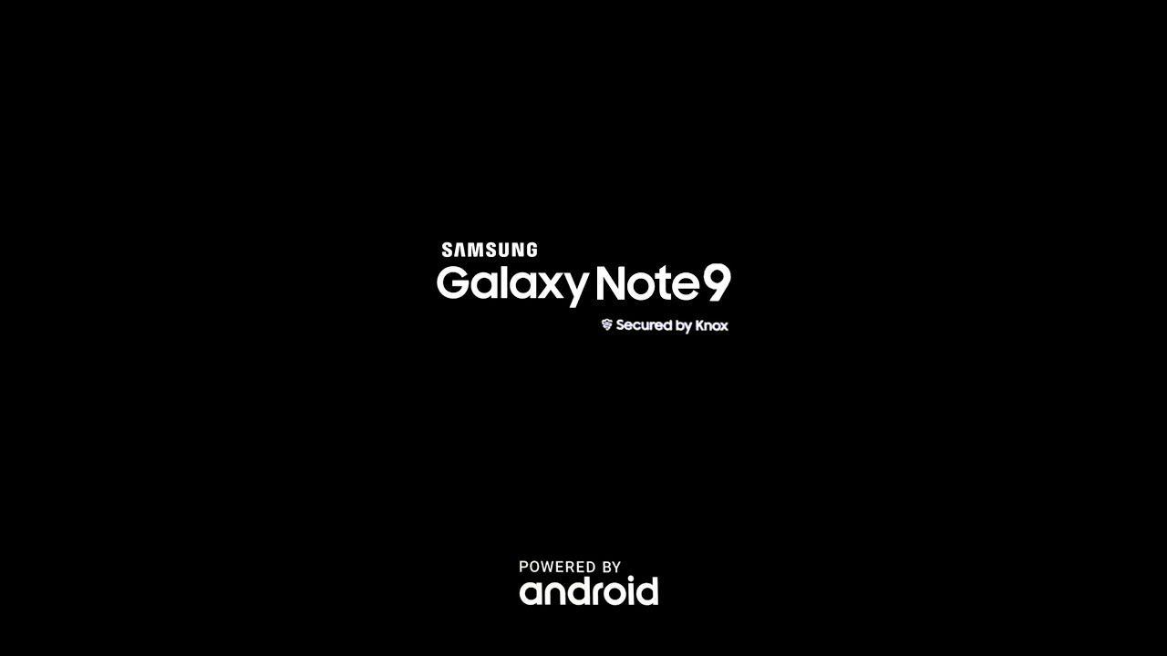 Samsung Note 9 Logo - Samsung Galaxy Note 9 boot animation with boot logo and shutdown