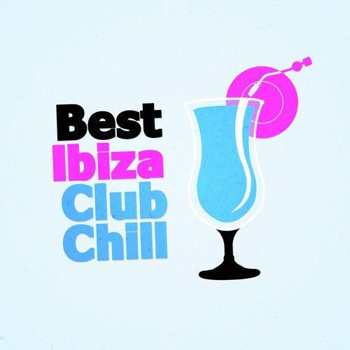 Club Chill Logo - Best Ibiza Club Chill by Best Ibiza Club Chill Music - Download or ...