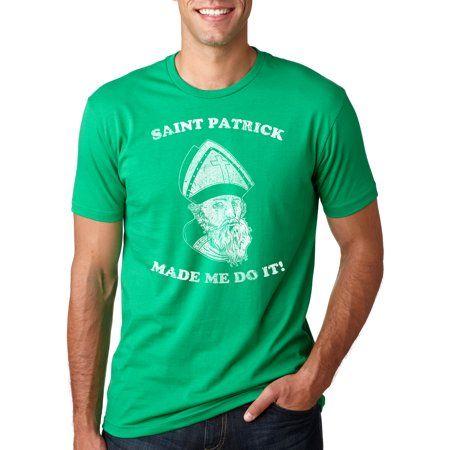 Funny Saint Logo - Crazy Dog Funny T-Shirts - Saint Patrick Made Me Do It T Shirt Funny ...