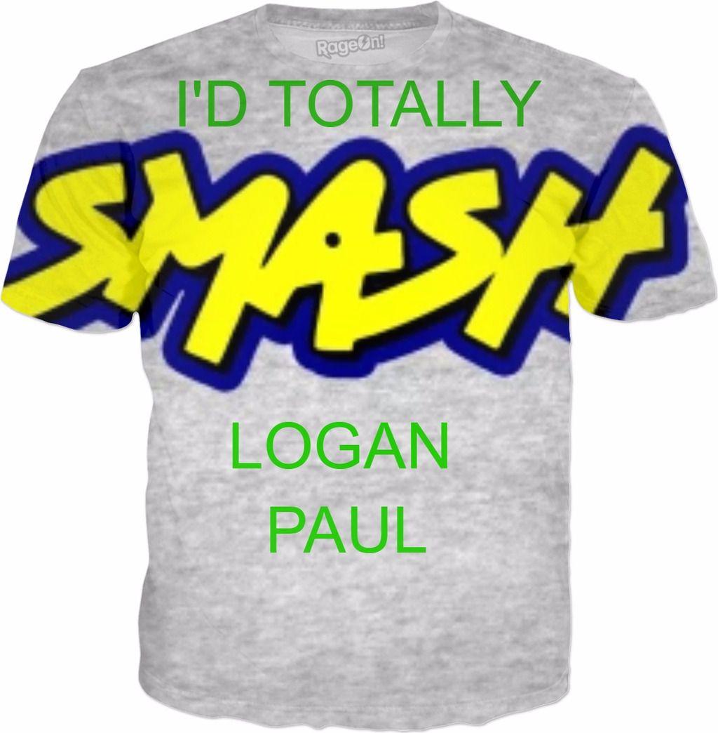 Logan Paul Smash Logo - I'D SMASH LOGAN PAUL SHIRTS