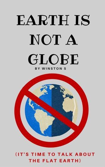 Globe with Red S Logo - Earth is Not a Globe: It's Time to Talk About Flat Earth eBook