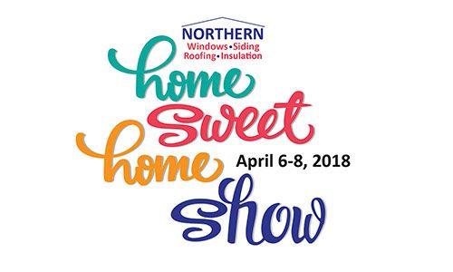 Sweet Windows Logo - Home-Sweet-Home-Show-2018web - Northern Windows Siding, Roofing and ...
