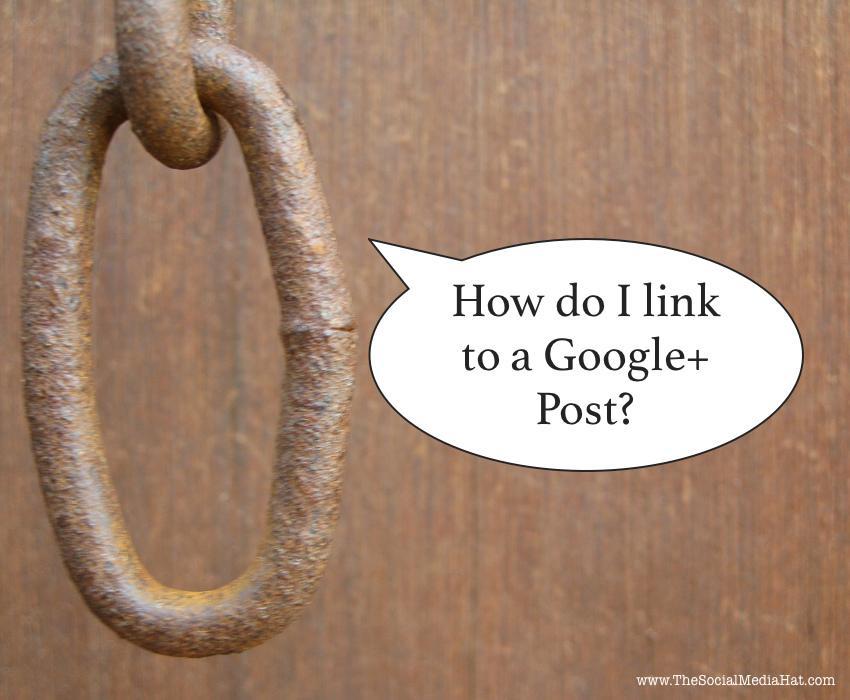 Link with Google Plus Logo - How to Link to a Google Plus Post - The Social Media Hat