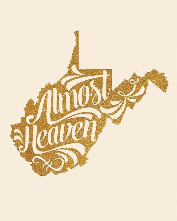 Almost Heaven West Virginia Logo - West Virginia Printable • Almost Heaven • Take Me Home Country Roads ...