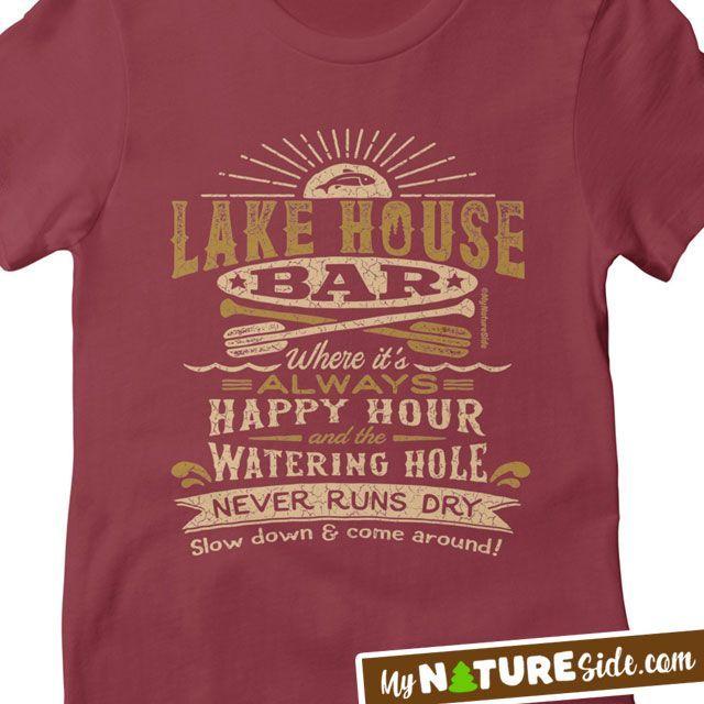 Household Goods Clothing and Apparel Logo - Lake House Lake Girl Life Lilving Lake Bar Happy Hour T Shirt