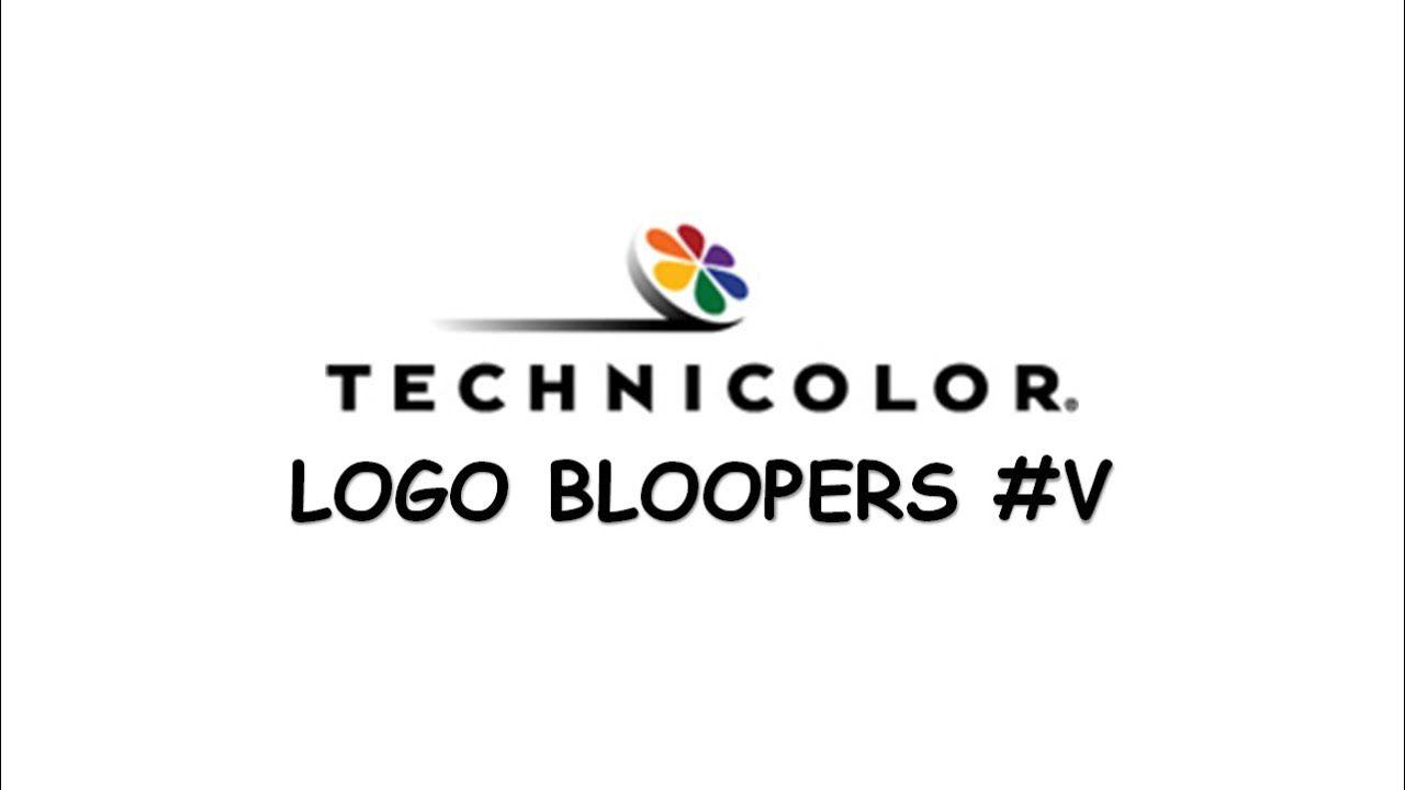 Technicolor Logo - Technicolor Logo Bloopers V