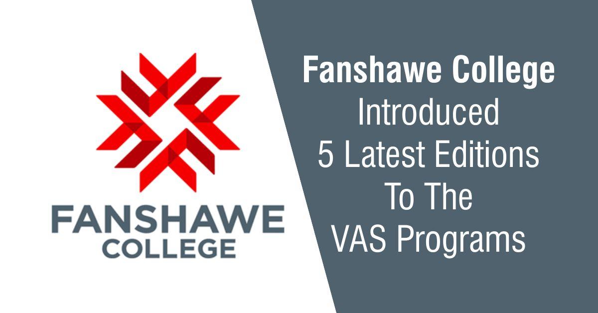 Fanshawe College Logo - Fanshawe College Introduced 5 Latest Editions To The VAS Programs