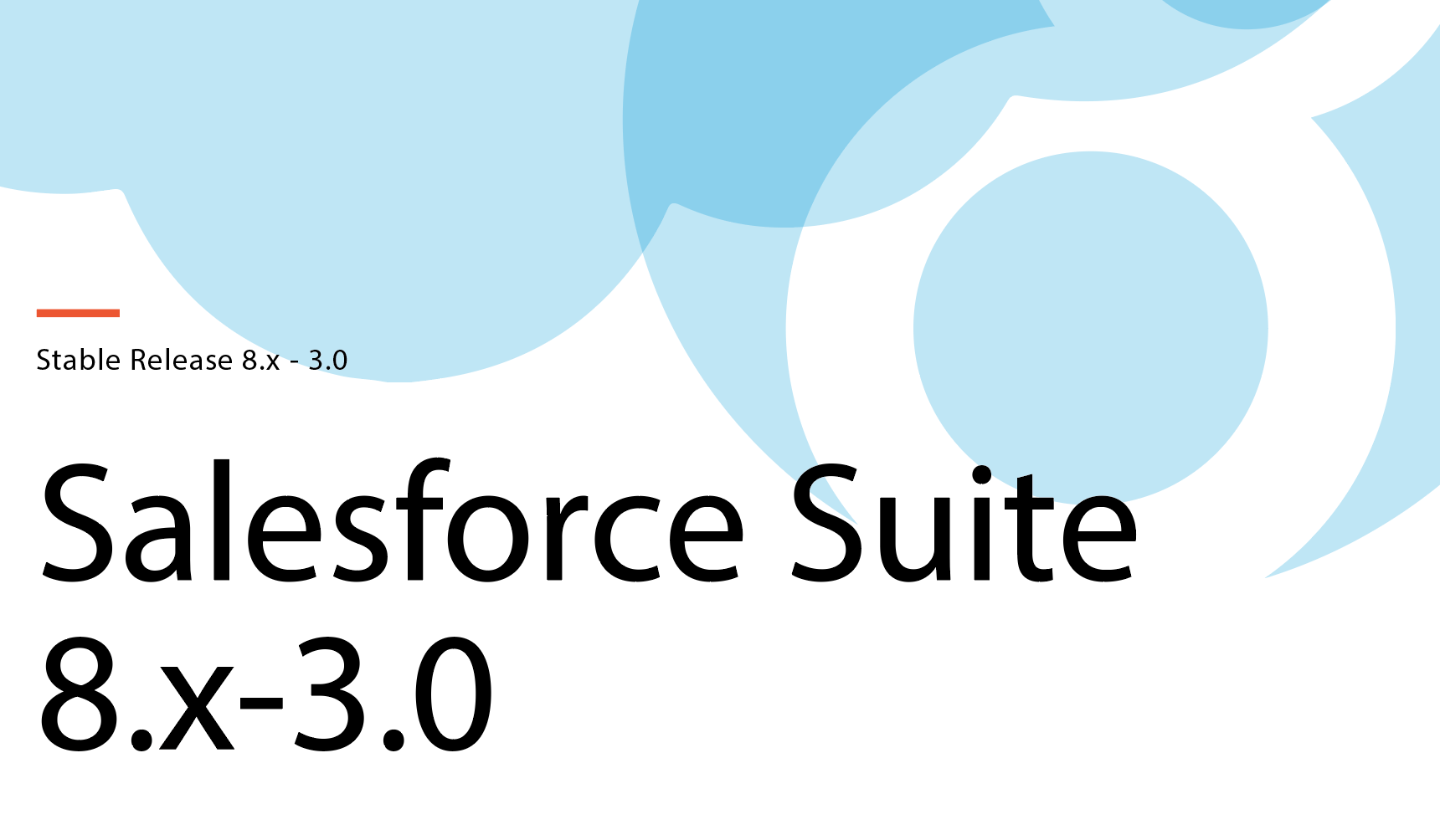 Salesforce Release Logo - Salesforce Suite: Stable Release 8.x 3.0. Message Agency