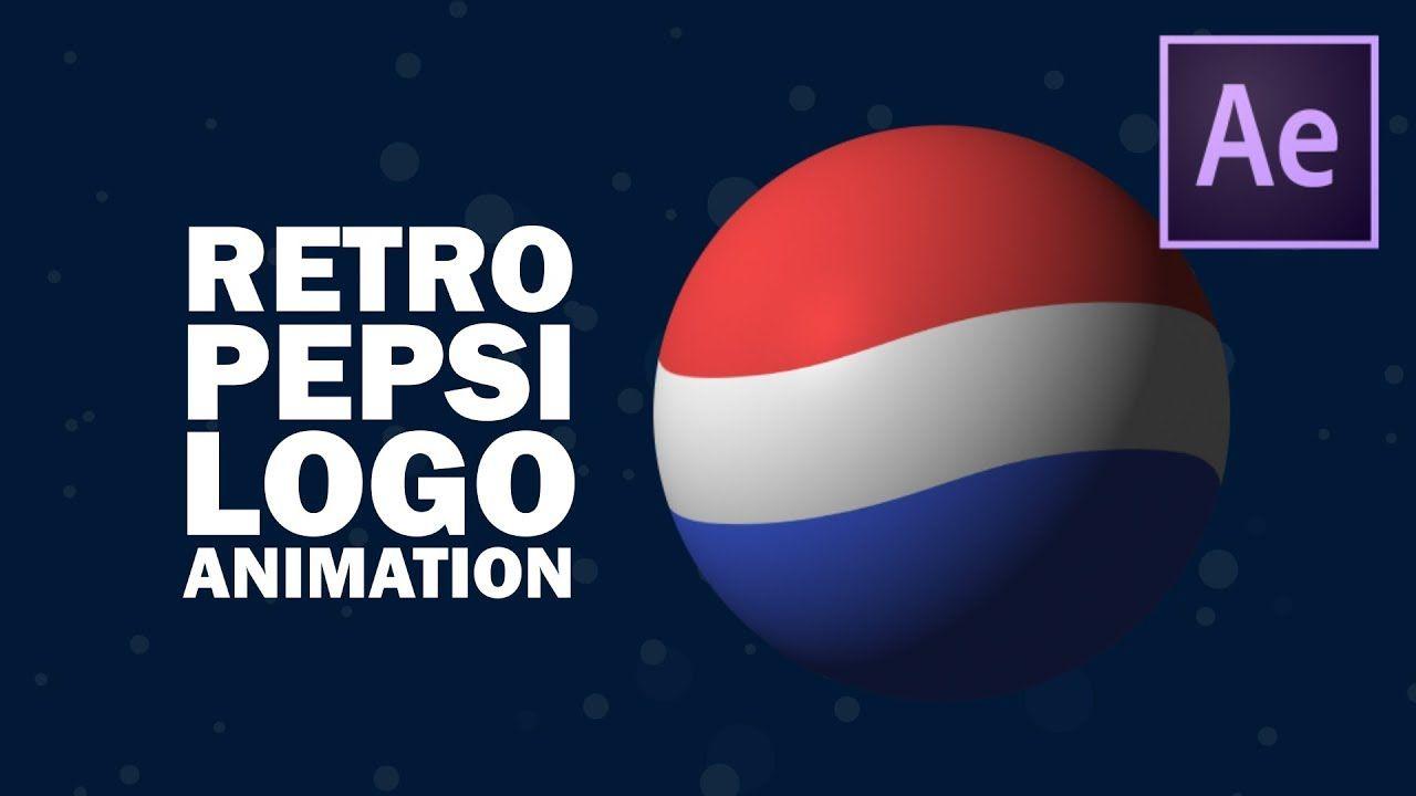 Retro Pepsi Logo - Retro Pepsi logo animation in After Effects - YouTube