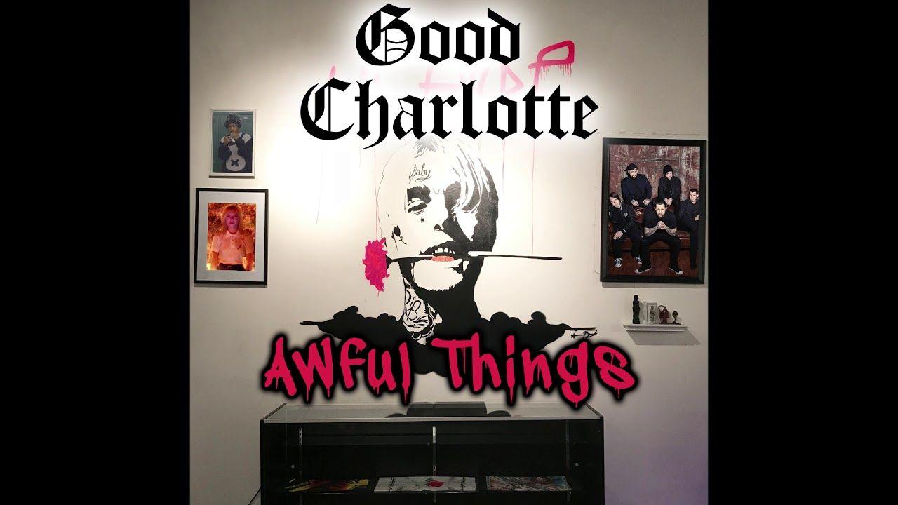 Good Charlotte Official Logo - Good Charlotte x Lil Peep - Awful Things (Official Audio) - YouTube