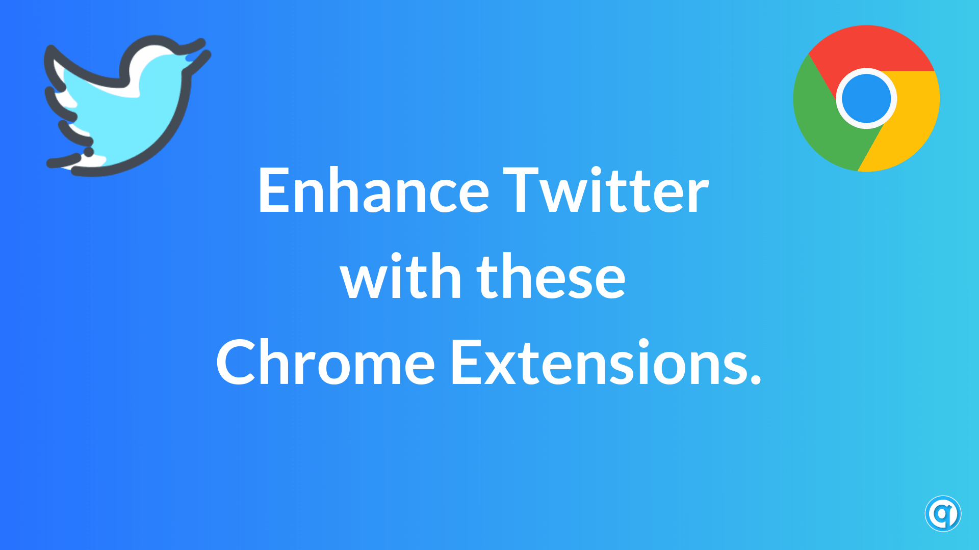 Chrome Twitter Logo - Enhance Twitter with these Chrome Extensions