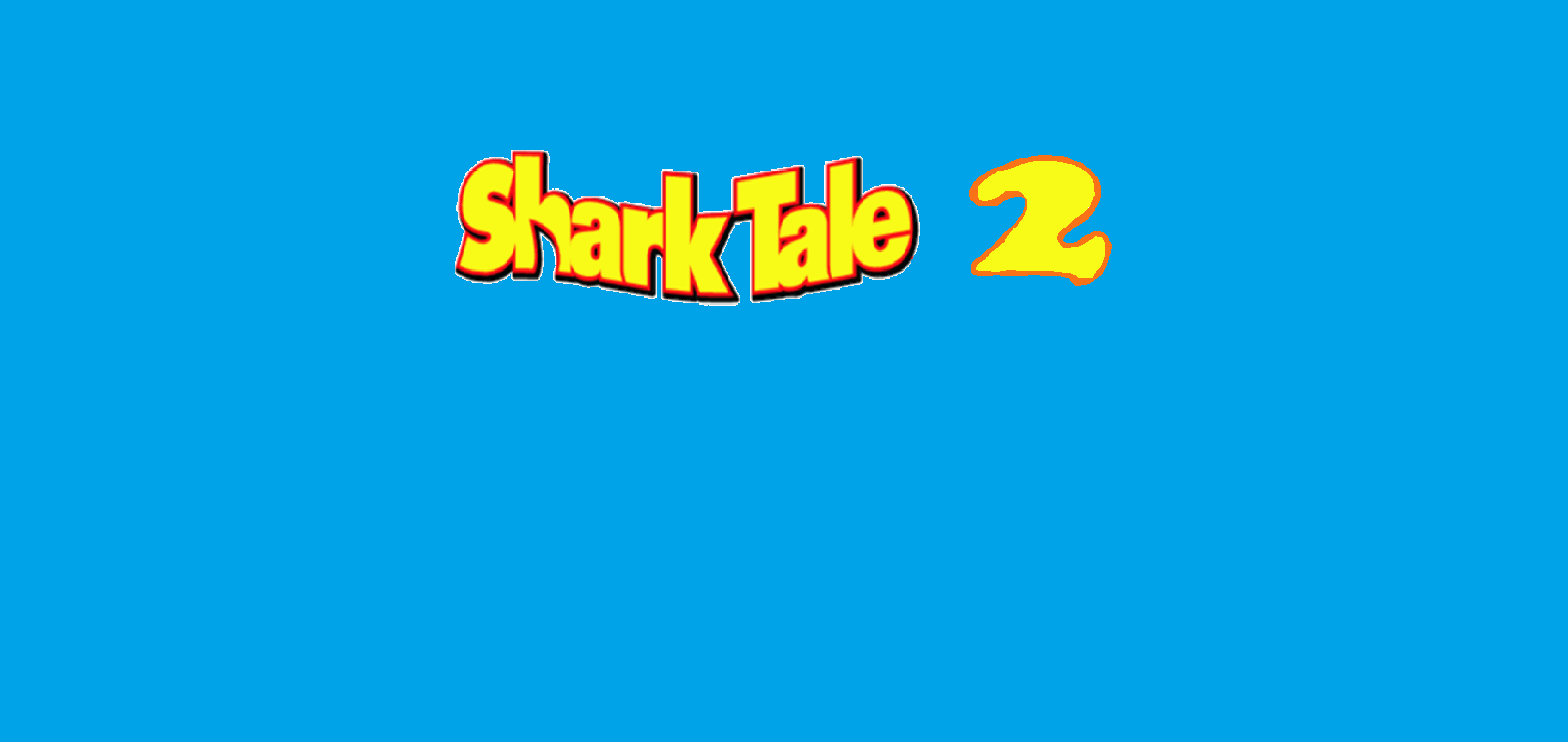 Shark Tale Logo - Shark Tale 2 (2019 3D animated comedy movie)