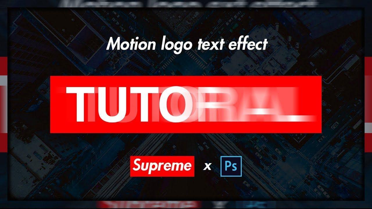 Supreme Faded Logo - How to create the SUPREME MOTION LOGO Text effect. In Photohop