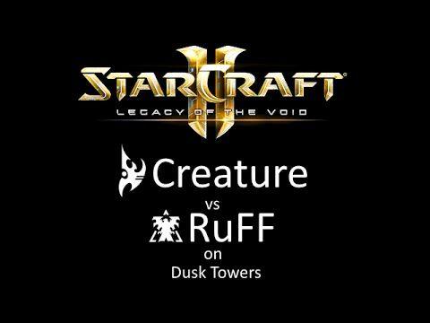 Ruff Race Logo - LOTV - TvP - Dusk Towers - Creature v. RuFF - Crazy Base Race - YouTube