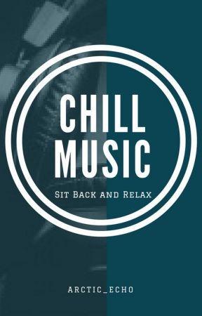 Sit Back and Chill Logo - Chill Music Playlist - One - Wattpad