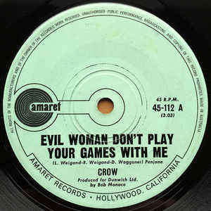 Crow and Woman Logo - Crow - Evil Woman Don't Play Your Games With Me (Vinyl, 7