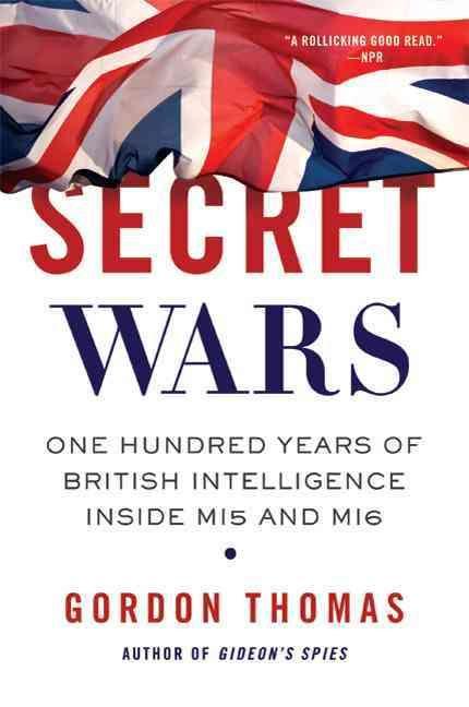 British Secret Intelligence Service Logo - Secret Wars: One Hundred Years of British Intelligence Inside MI5