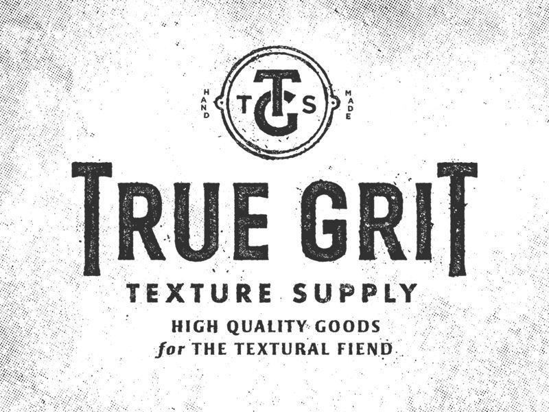 Grit Logo - True Grit Texture Supply Logo by Andrew Fairclough | Dribbble | Dribbble