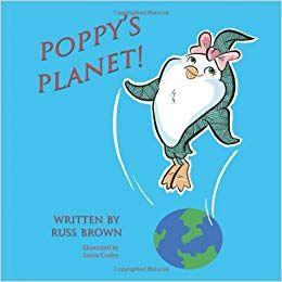 Poppy Books Logo - Poppy's Planet!: Amazon.co.uk: Russ Brown: 9781477243077: Books