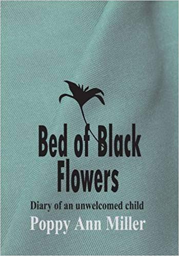 Poppy Books Logo - Bed of Black Flowers: Diary of an Unwelcomed Child: Amazon.co.uk ...