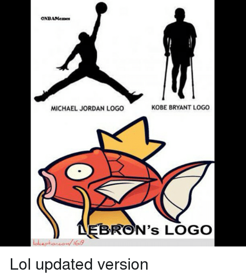 Funny Jordan Logo - ONBAMemes KOBE BRYANT LOGO MICHAEL JORDAN LOGO LEBRON's LOGO Lol ...