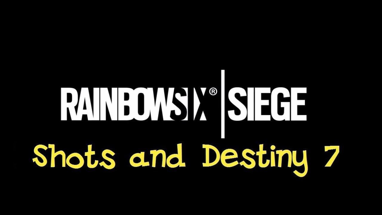 Rainbow Destiny Logo - Tom Clancy's Rainbow Six Siege Shots and Fails 7 (and Destiny 2 ...