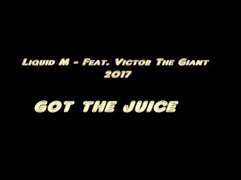 Liquid M Logo - Liquid M The Juice Feat. Victor The Giant (2017)