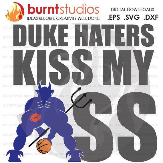 Duke University Blue Devils Logo - Digital File Duke Haters Kiss My Ass Duke University Blue | Etsy