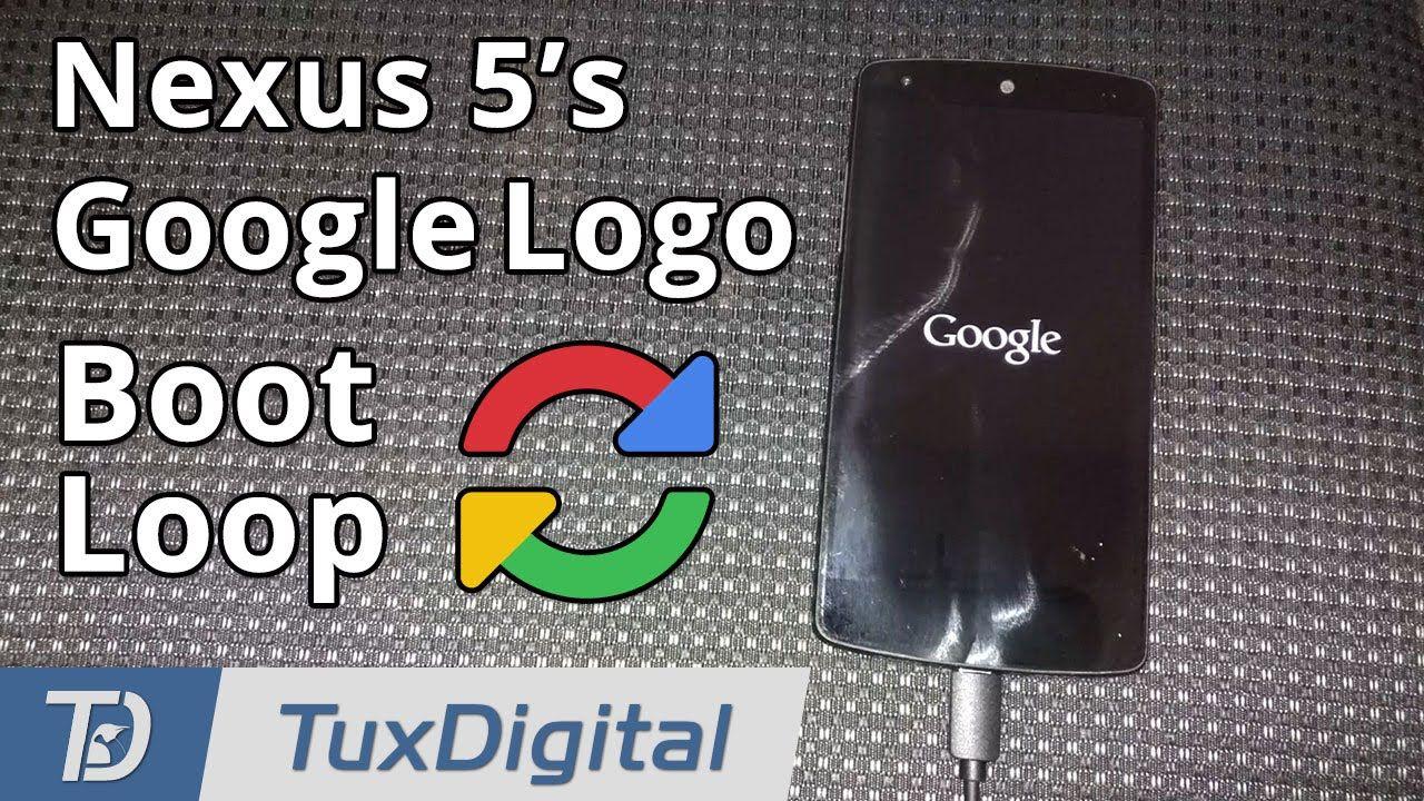 Nexus 5 Logo - Google Logo Boot Loop on the Nexus 5 (Don't Buy It Or A 5x) - YouTube
