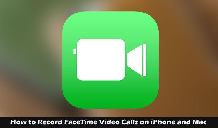 FaceTime Logo - How to Record FaceTime Call on iPhone and Mac (Without Third-Party Apps)