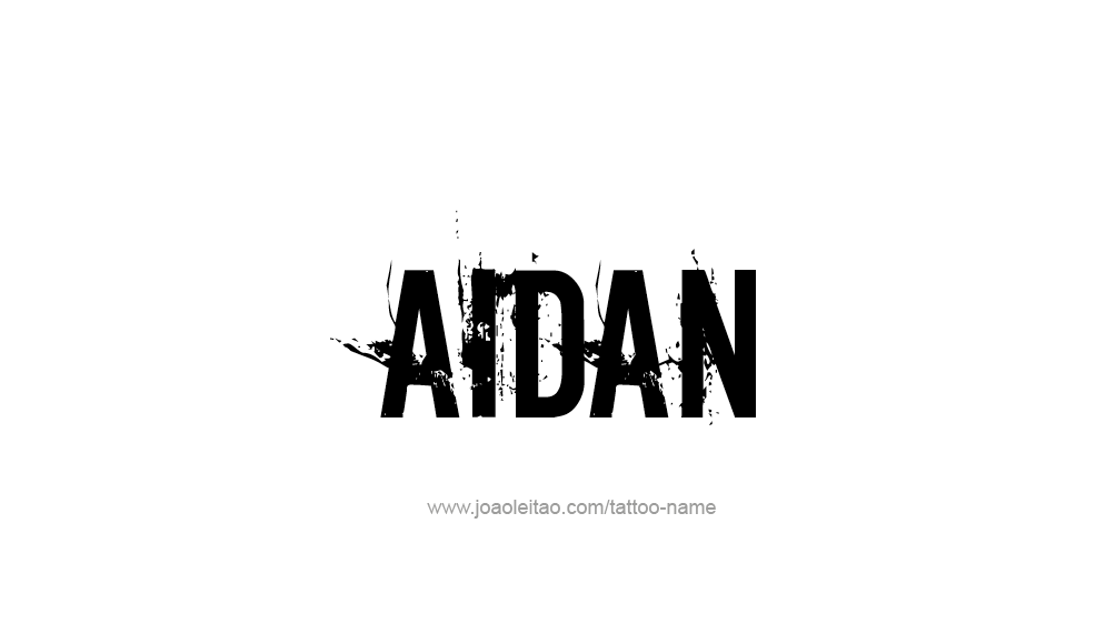 Black Aidan Logo - Aidan Name Tattoo Designs | IS 