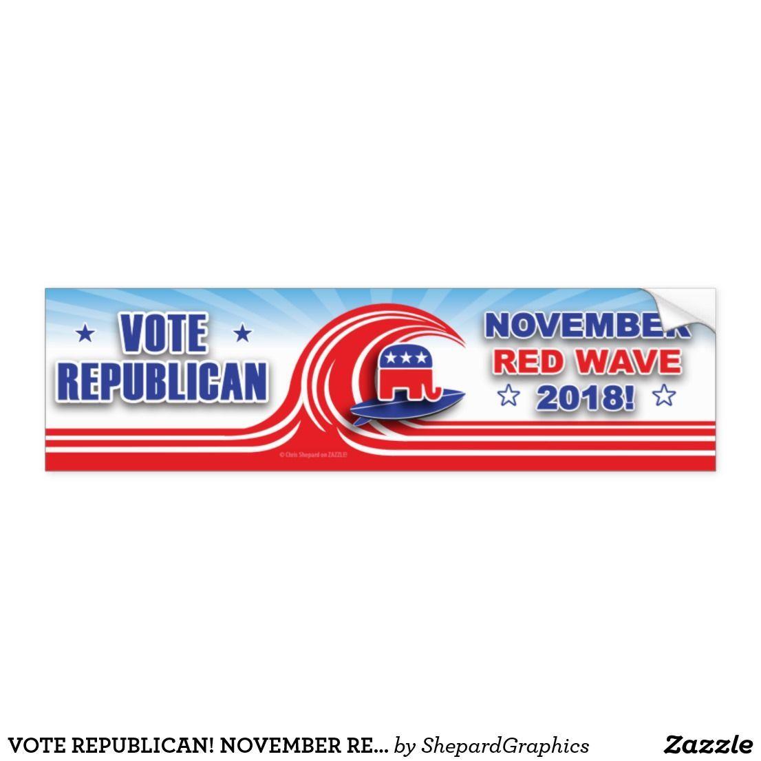 Red Wave Republican 2018 Logo - Vote republican! november red wave 2018 freedom bumper sticker ...