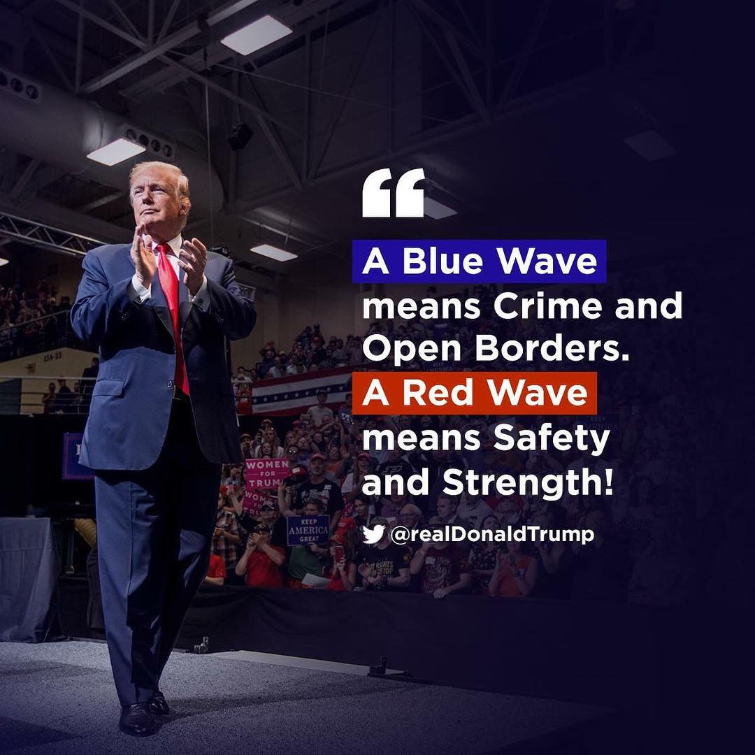 Trump Red Wave Logo - Donald J. Trump Instagram: A Blue Wave means Crime and Open Borders
