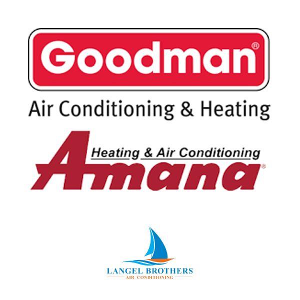 Goodman Amana Logo - New Air Conditioner Systems — Langel Brothers Air Conditioning