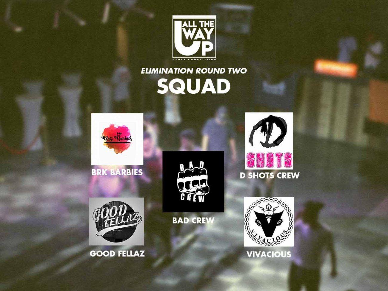 Round Squad Logo - Here's More For All The Way Up Dance Competition Second Elimination ...
