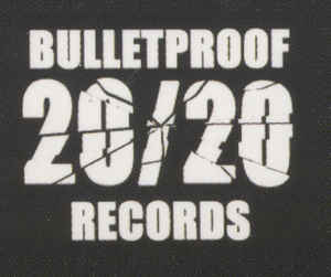 Bulletproof Records Logo - Bulletproof 20 20 Records Label