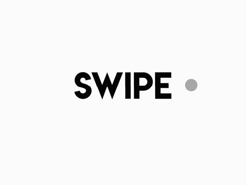 Swipe App Logo - Swipe text interraction animation by Half Wave Studios | Dribbble ...