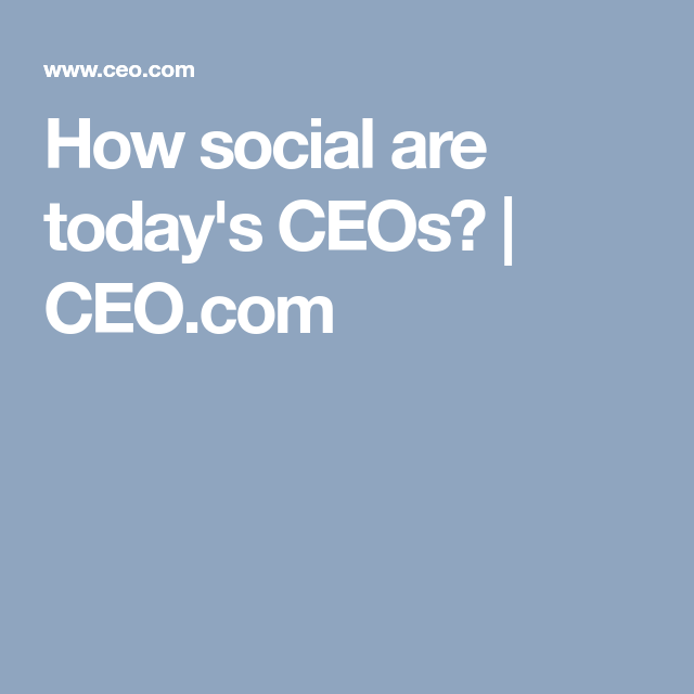 Ceo.com Logo - How social are today's CEOs?. CEO.com. Social Media Tips