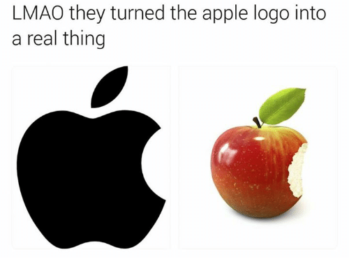 Real Apple Logo - LMAO They Turned the Apple Logo Into a Real Thing. Apple Meme on ME.ME