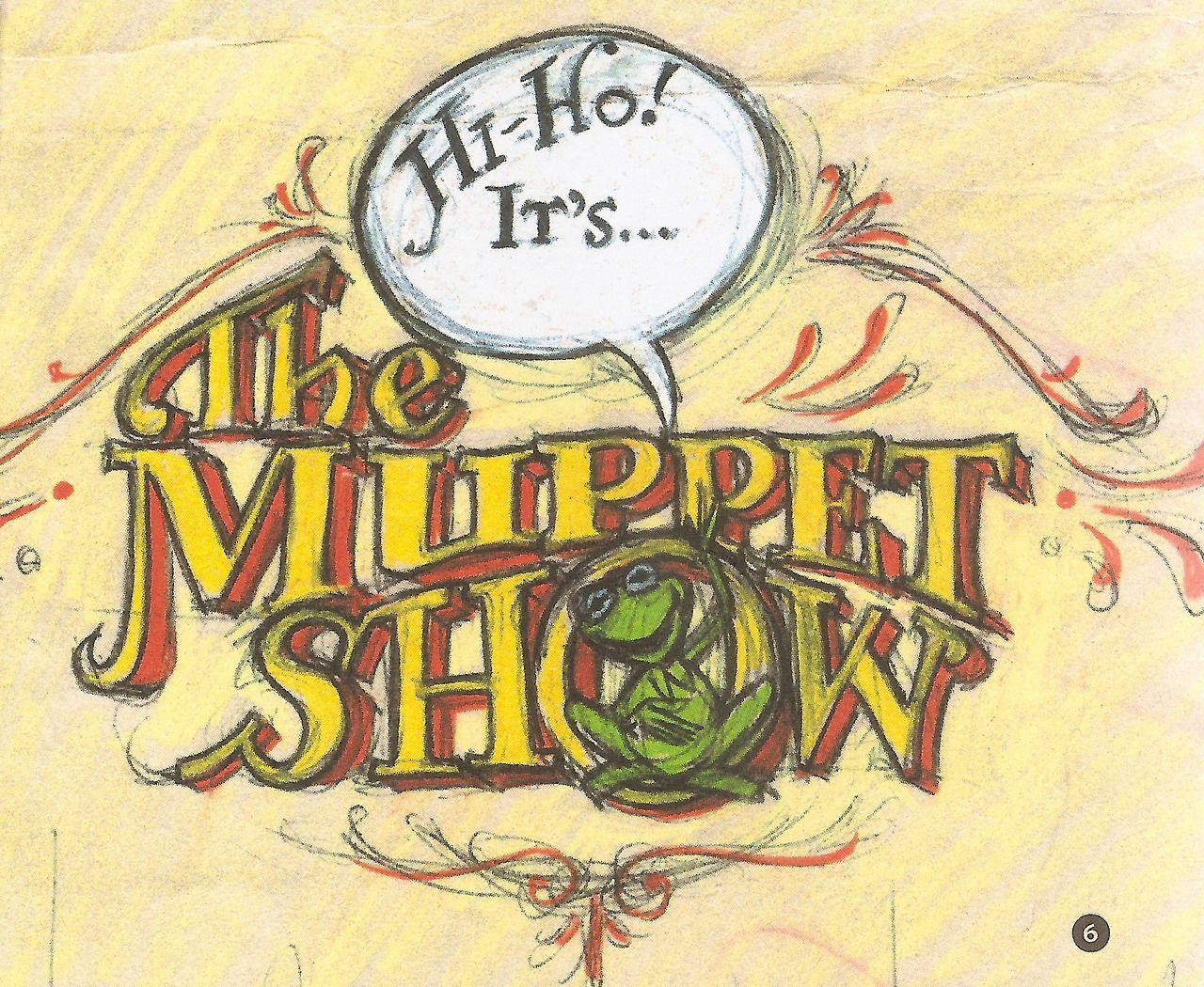 The Muppet Show Logo - Original The Muppet Show logo design by Michael Frith. 1976. | Jim ...