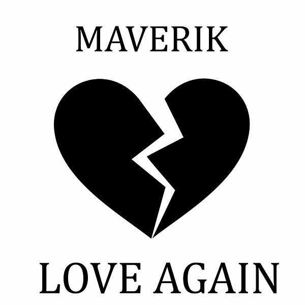 Maverik Logo - Love Again (Single, Explicit)