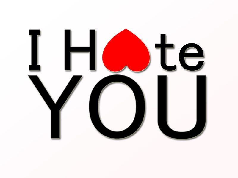 I Hate U Logo - 25 I Hate You Pictures to Express Your Feelings