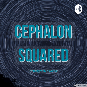 Cephalon Logo - Cephalon Squared: A Warframe Podcast | Listen to Podcasts On Demand ...